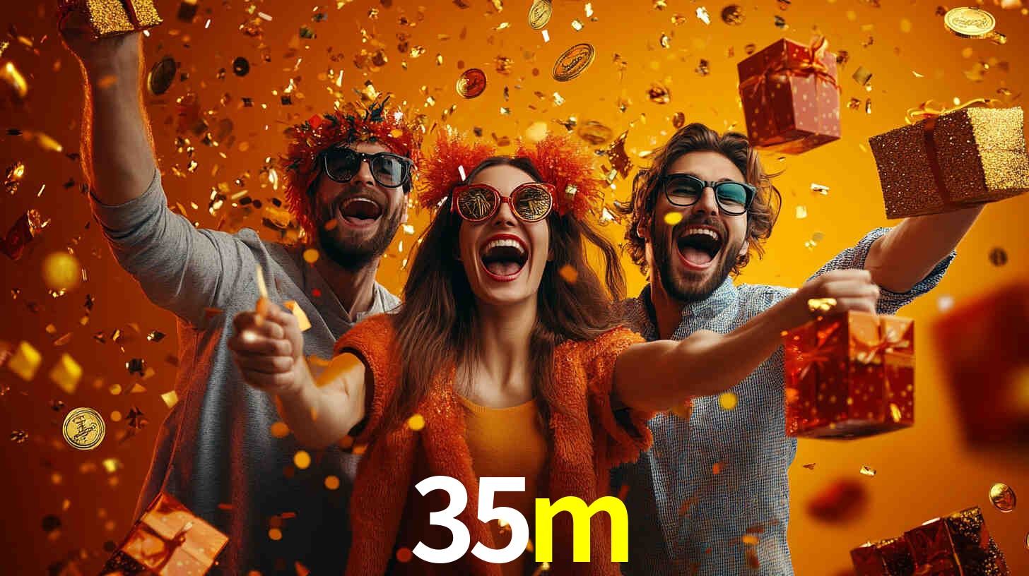 35m bet